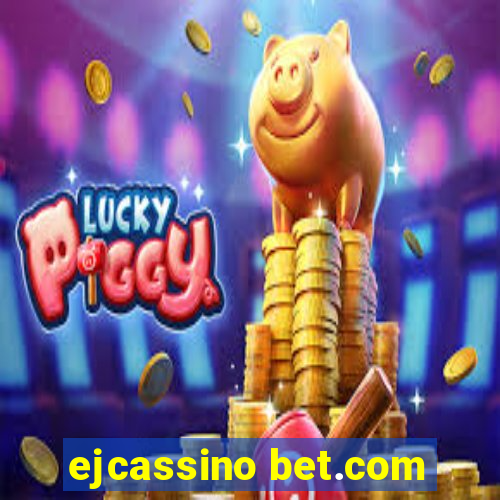 ejcassino bet.com